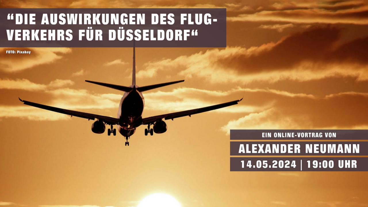 Dienstag, 14.05.24, 19-20 Uhr // „Auswirkungen des Flugverkehrs für Düsseldorf“ mit Alexander Neumann